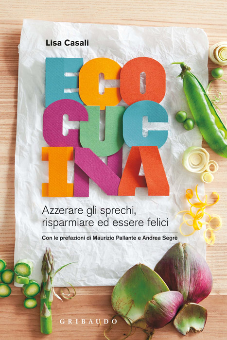 ECOCUCINA: il libro che azzera gli sprechi in cucina!